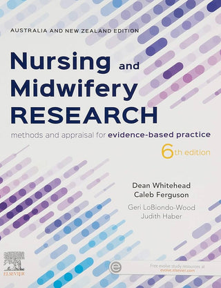 Nursing and Midwifery Research : Methods and Appraisal for Evidence Based Practice ANZ