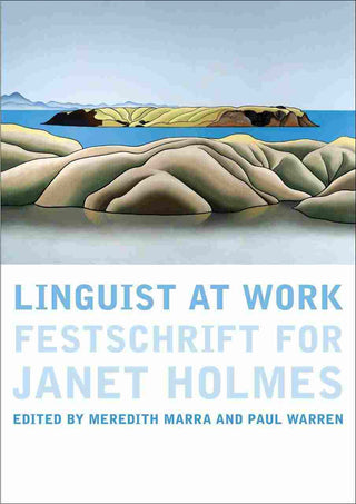 Linguist at Work : Festschrift for Janet Holmes