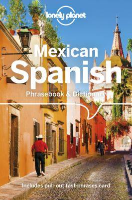 Mexican Spanish Phrasebook and Dictionary