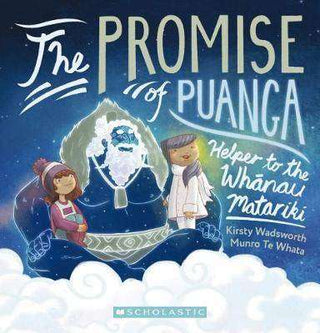 The Promise of Puanga : Helper to the Whanau Matariki : English Edition