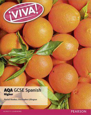 Viva : AQA GCSE Spanish Higher Student Book