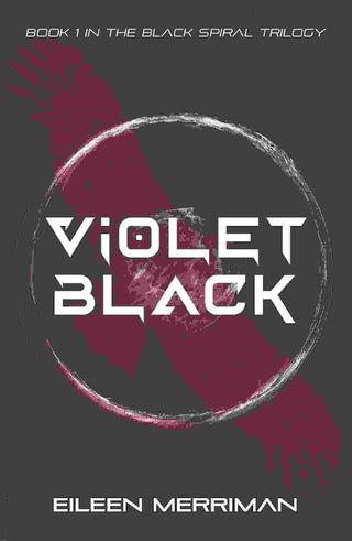 Violet Black : Black Spiral Book 1