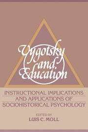 Vygotsky and Education Instructional Implications and Applications of Sociohistorica