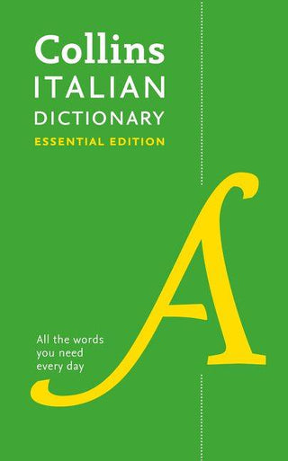 Collins Italian Dictionary : Essential Edition