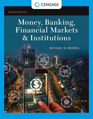 Money Banking Financial Markets and Institutions