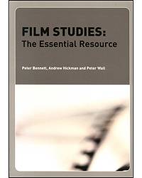 Film Studies The Essential Resource