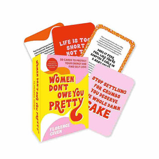 Women Don-t Owe You Pretty - the Card Deck