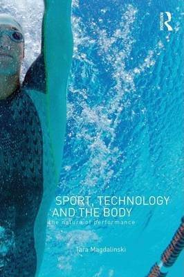 Sport Technology and the Body The Nature of Performance