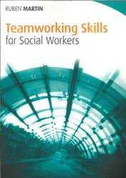 Teamworking Skills for Social Workers