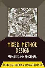 Mixed Method Design : Principles and Procedures