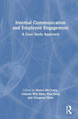 Internal Communications and Employee Engagement : A Case Study Book