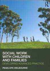 Social Work with Children and Families : Developing Advanced Practice