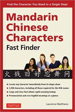 Mandarin Chinese Characters Fast Finder : Find the Character You Need in a Single Step