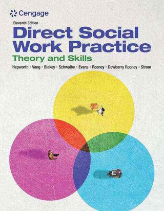 Direct Social Work Practice : Theory and Skills