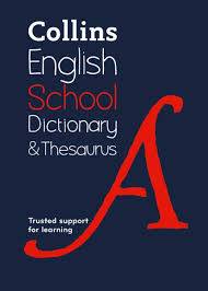 Collins English School Dictionary and Thesaurus