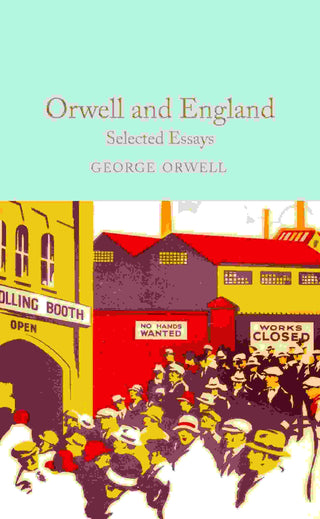 Orwell and England : Selected Essays