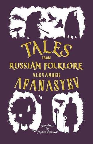 Tales from Russian Folklore : A New Translation