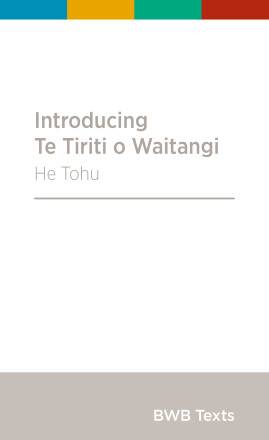 Introducing Te Tiriti o Waitangi : He Tohu