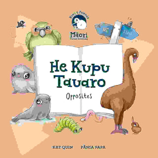 Kuwi and Friends : He Kupu Tauaro : Opposites