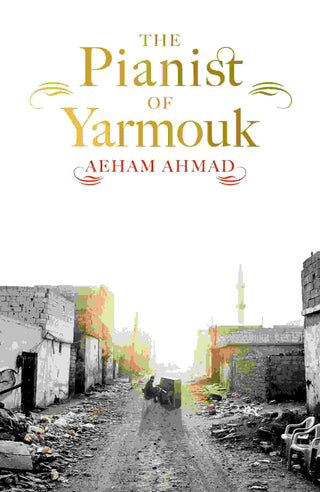 The Pianist of Yarmouk