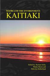 Maori and the Environment : Kaitiaki