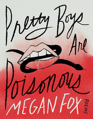 Pretty Boys Are Poisonous : Poems