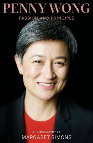 Penny Wong : Passion and Principle