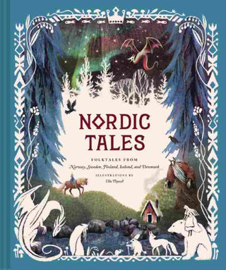 Nordic Tales : Folktales from Norway Sweden Finland Iceland and Denmark