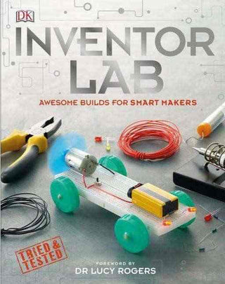 Inventor Lab : Awesome Projects for Smart Makers