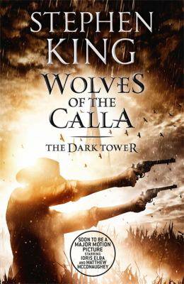 Wolves of the Calla : The Dark Tower Book V
