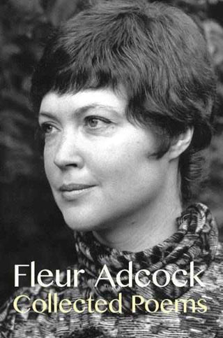 Collected Poems : Fleur Adcock