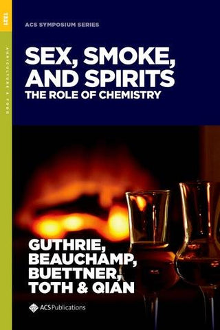 Sex Smoke and Spirits : The Role of Chemistry