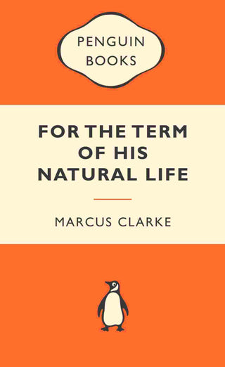 For the Term of His Natural Life : Popular Penguins