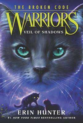 Warriors : The Broken Code #3 : Veil of Shadows