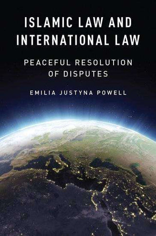 Islamic Law and International Law : Peaceful Resolution of Disputes