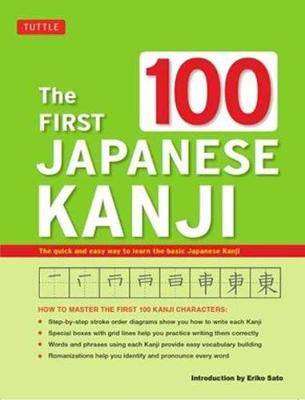 The First 100 Japanese Kanji