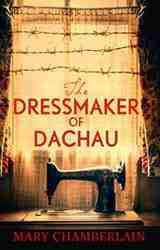 The Dressmaker of Dachau