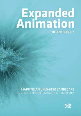 Expanded Animation : The Anthology