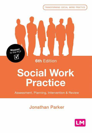 Social Work Practice : Assessment Planning Intervention and Review