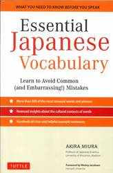 Essential Japanese Vocabulary : An Indispensable Aid to Achieving Fluency