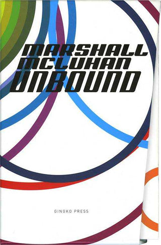 Marshall McLuhan Unbound : Vol 1