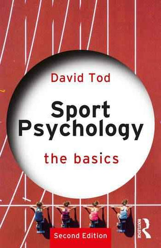 Sport Psychology : The Basics