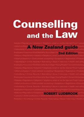 Counselling and the Law : A New Zealand Guide