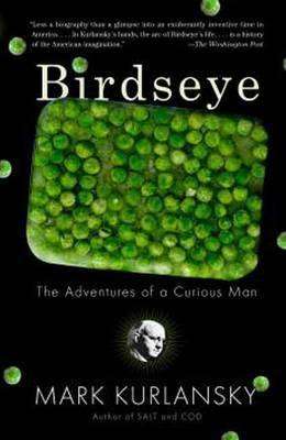 Birdseye : The Adventures of a Curious Man