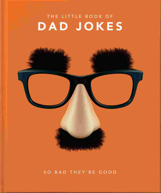 The Little Book of Dad Jokes : So Bad They-re Good