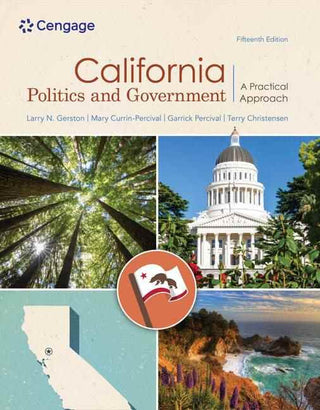 California Politics and Government : A Practical Approach