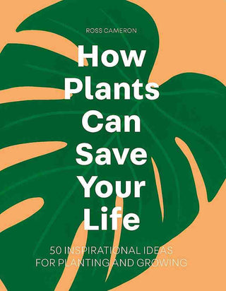 How Plants Can Save Your Life