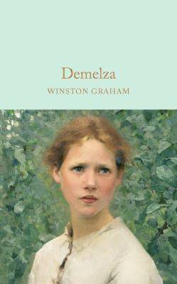 Demelza : Macmillan Collector-s Library