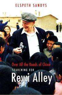 A Communist in the Family : Searching for Rewi Alley