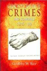 Christchurch Crimes and Scandals 1876-99